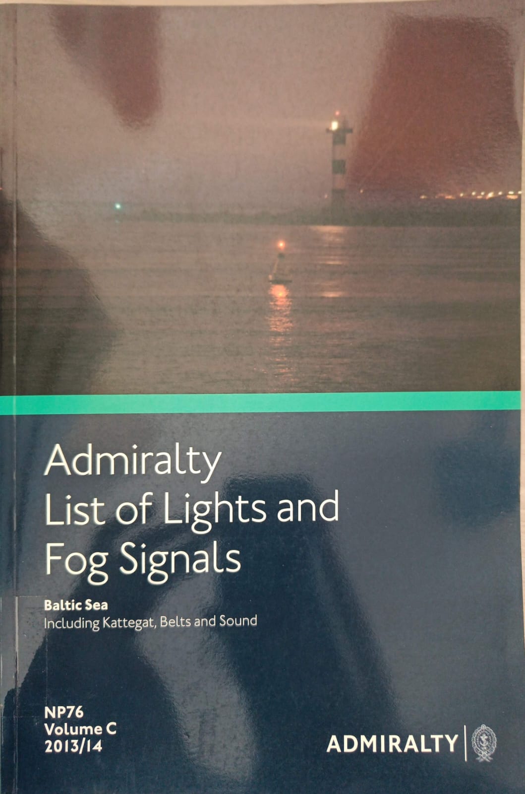 Admiralty List Of Lights And Fog Signals NP76 Vol,C 2013/14 : Baltic Sea Including Kattefat, Belts and Sound