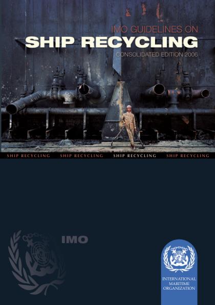 IMO Guidelines on Ship Recycling Consolidated