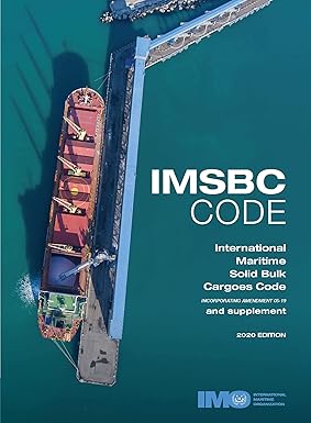 IMSBC Code International Maritime Solid Bulk Cargoes Code Incorporating Amandement 05-19 and Supplement