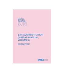 M.C. 3.13 Sar Administration ( Iamsar Manual, Vol. I)