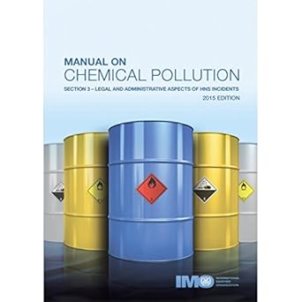 Manual On Chemichal Pollution Section 3-Legal and Administrative Aspects of  HNS Incidents