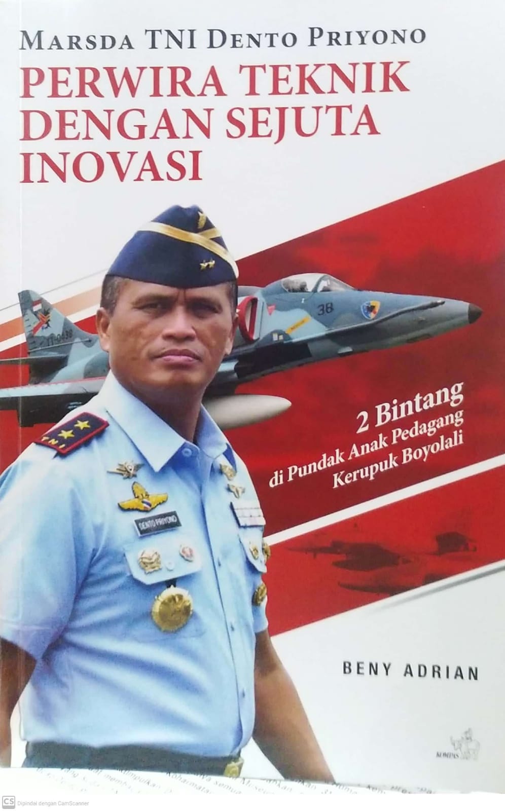 Marsda TNI Dento Priyono Perwira teknik dengan sejuta inovasi