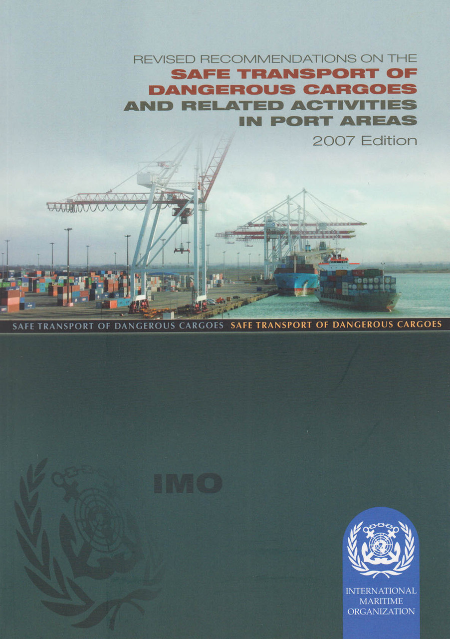 Revised Recommendations on the Safe Transport of Dangerous Cargoes and Related Activities In Port Areas