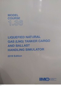 1.36 Liquefied Natural Gas (LNG) Tanker Cargo and Ballast Handling Simulator Image of 1.36 Liquefied Natural Gas (LNG) Tanker Cargo and Ballast Handling Simulator